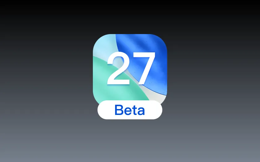 iOS 27测试版怎么更新?
